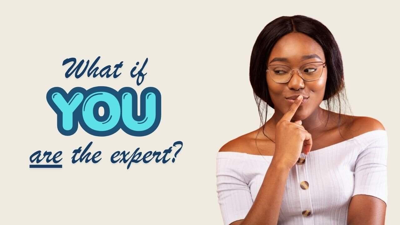You Are the Expert You Have Been Looking For