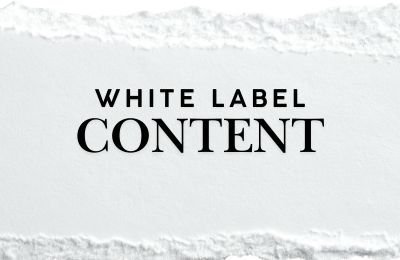 How to Use White Label Content (PLR)